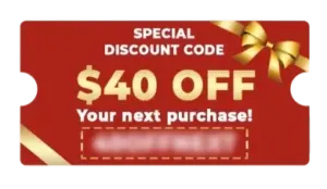 Bonus #4 $40 OFF Your Next Purchase!