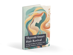 Thyroid-Smart Hair Revival